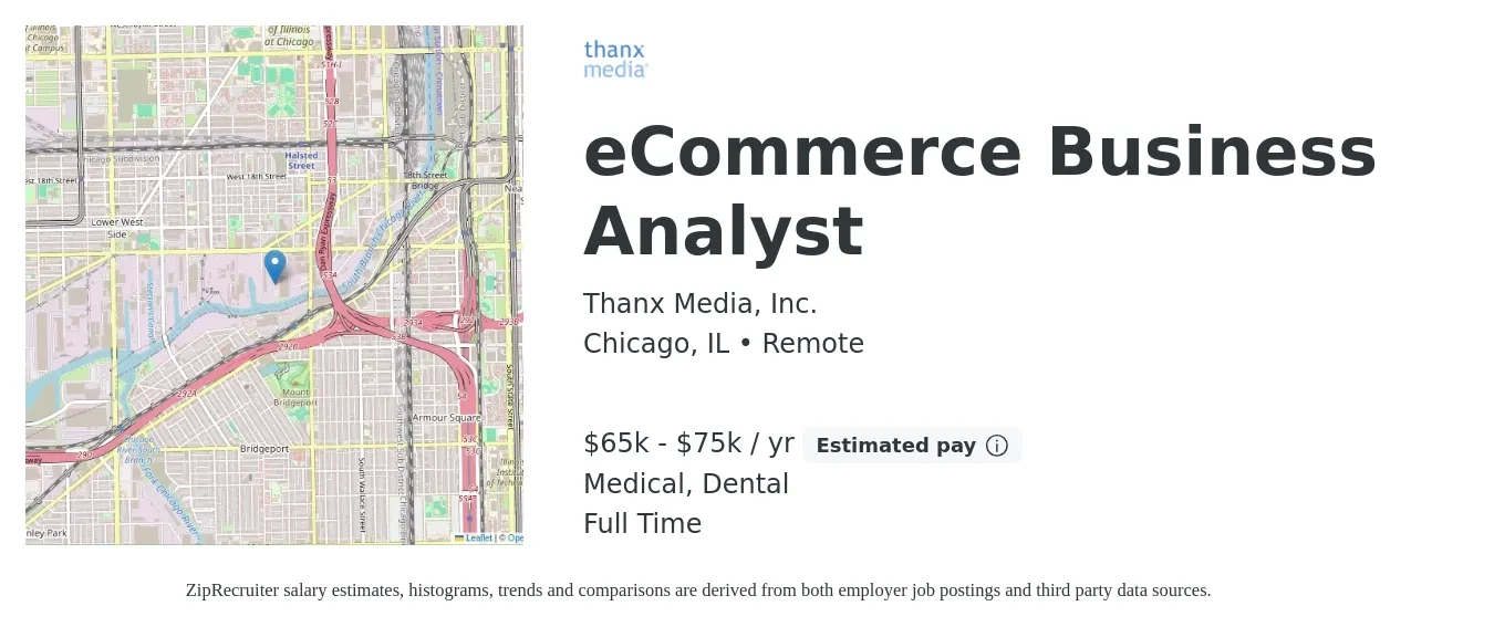 Thanx Media, Inc. job posting for a eCommerce Business Analyst in Chicago, IL with a salary of $65,000 to $75,000 Yearly and benefits including dental, and medical with a map of Chicago location.