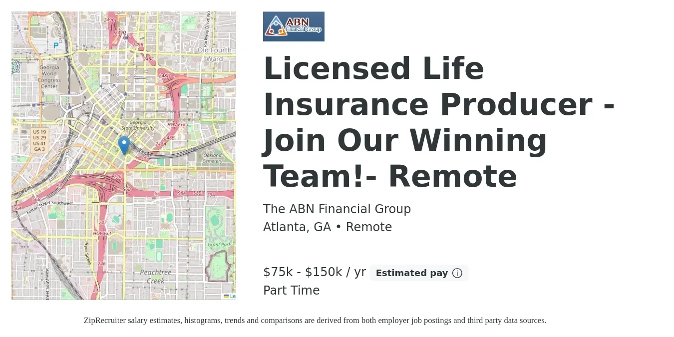 The ABN Financial Group job posting for a Licensed Life Insurance Producer - Join Our Winning Team!- Remote in Atlanta, GA with a salary of $75,000 to $150,000 Yearly with a map of Atlanta location.