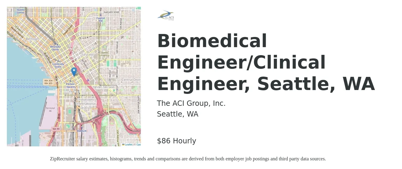 The ACI Group, Inc. job posting for a Biomedical Engineer/Clinical Engineer, Seattle, WA in Seattle, WA with a salary of $90 Hourly with a map of Seattle location.