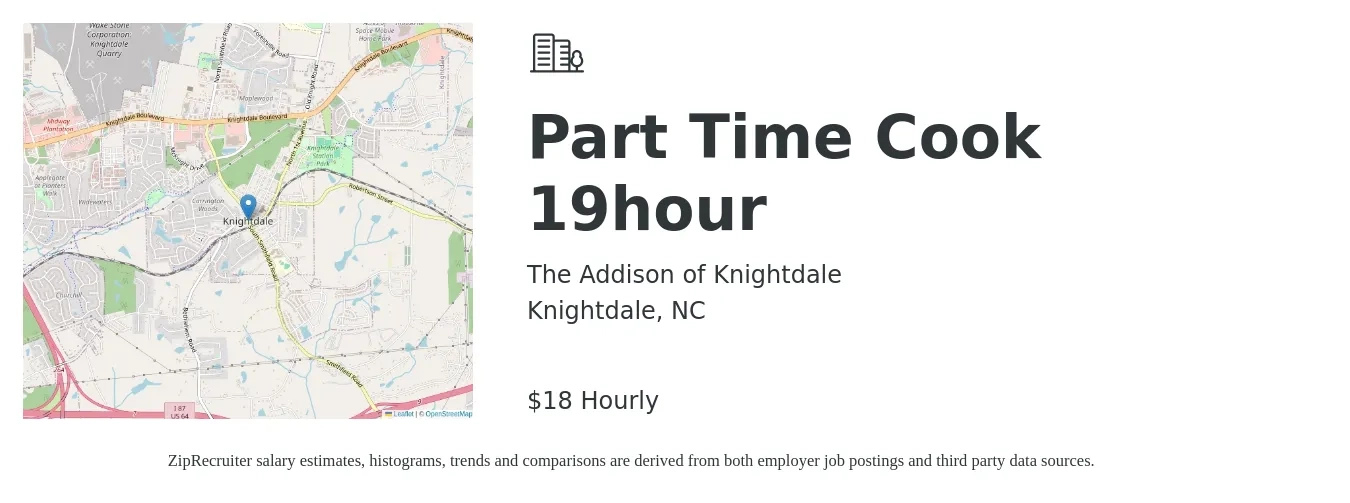 The Addison of Knightdale job posting for a Part Time Cook 19hour in Knightdale, NC with a salary of $19 Hourly with a map of Knightdale location.