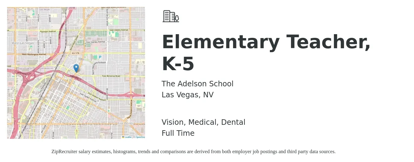 The Adelson School job posting for a Elementary Teacher, K-5 in Las Vegas, NV with a salary of $42,500 to $57,300 Yearly and benefits including vision, dental, life_insurance, medical, pto, and retirement with a map of Las Vegas location.