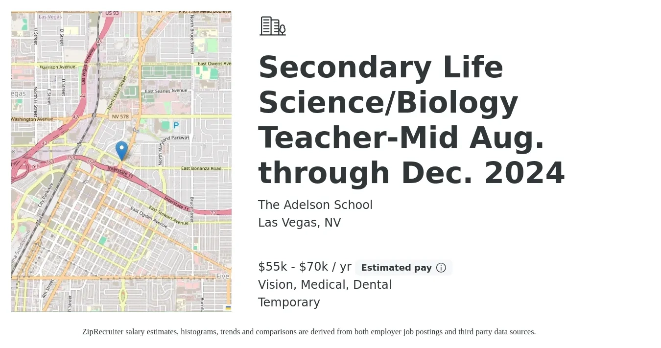 The Adelson School job posting for a Secondary Life Science/Biology Teacher-Mid Aug. through Dec. 2024 in Las Vegas, NV with a salary of $55,000 to $70,000 Yearly and benefits including medical, pto, retirement, vision, dental, and life_insurance with a map of Las Vegas location.