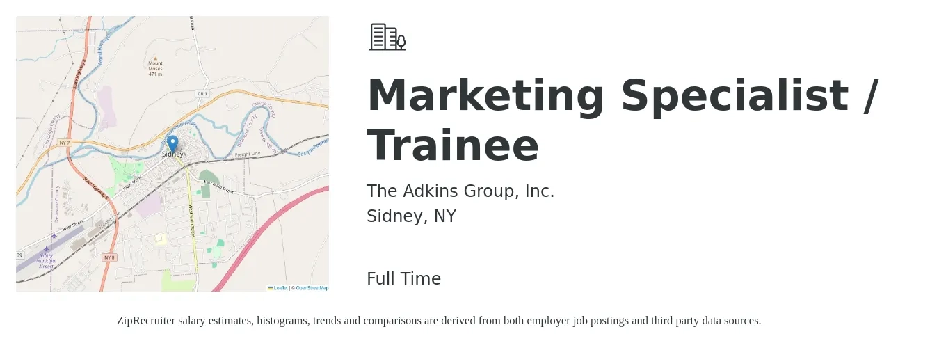 The Adkins Group, Inc. job posting for a Marketing Specialist / Trainee in Sidney, NY with a map of Sidney location.