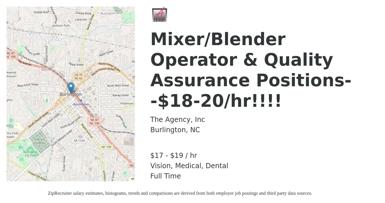 The Agency, Inc job posting for a Mixer/Blender Operator & Quality Assurance Positions--$18-20/hr!!!! in Burlington, NC with a salary of $18 to $20 Hourly and benefits including retirement, vision, dental, life_insurance, and medical with a map of Burlington location.