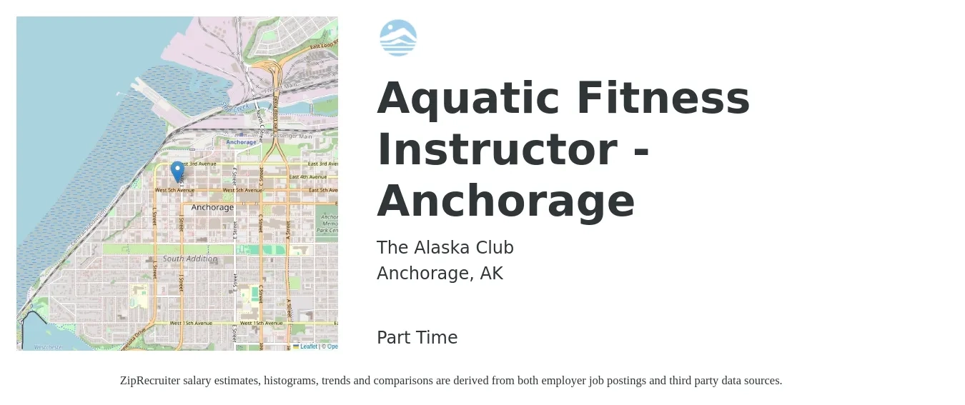 The Alaska Club job posting for a Aquatic Fitness Instructor - Anchorage in Anchorage, AK with a salary of $16 to $27 Hourly with a map of Anchorage location.