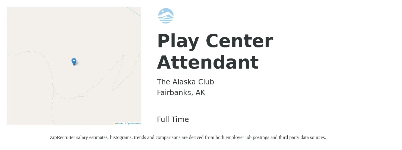 The Alaska Club job posting for a Play Center Attendant in Fairbanks, AK with a salary of $14 to $18 Hourly with a map of Fairbanks location.