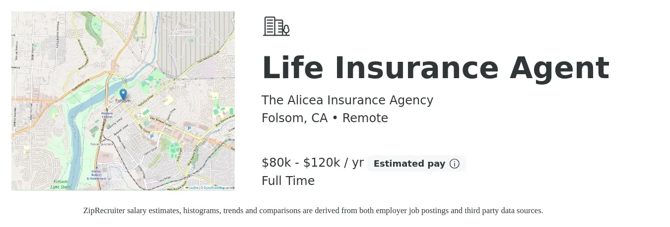 The Alicea Insurance Agency job posting for a Life Insurance Agent in Folsom, CA with a salary of $80,000 to $120,000 Yearly with a map of Folsom location.