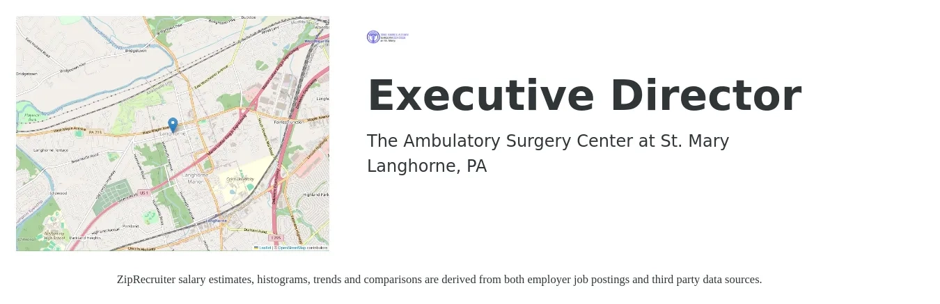The Ambulatory Surgery Center at St. Mary job posting for a Executive Director in Langhorne, PA with a salary of $47,200 to $110,400 Yearly with a map of Langhorne location.