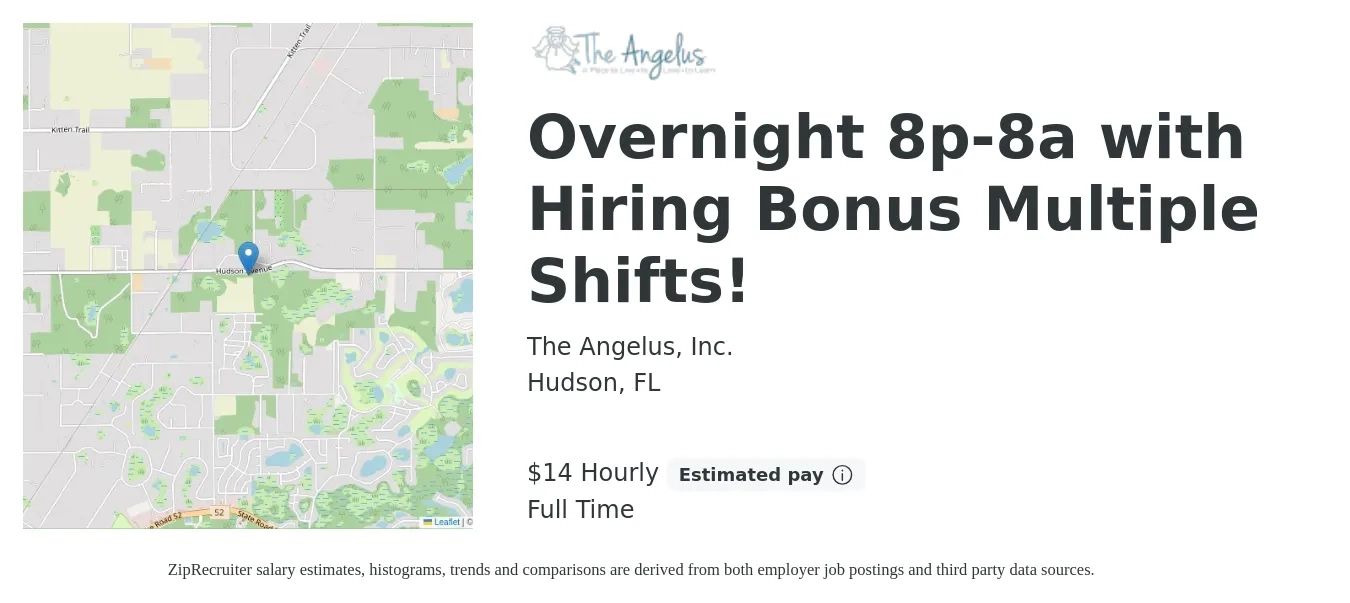 The Angelus, Inc. job posting for a Overnight 8p-8a with Hiring Bonus Multiple Shifts! in Hudson, FL with a salary of $15 Hourly with a map of Hudson location.
