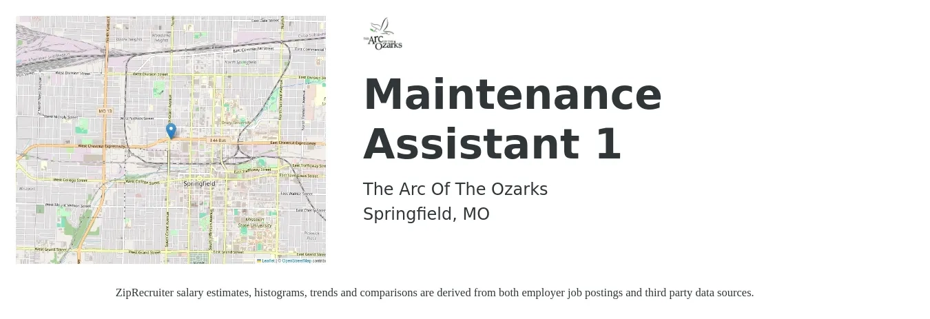 The Arc Of The Ozarks job posting for a Maintenance Assistant 1 in Springfield, MO with a salary of $15 to $19 Hourly with a map of Springfield location.