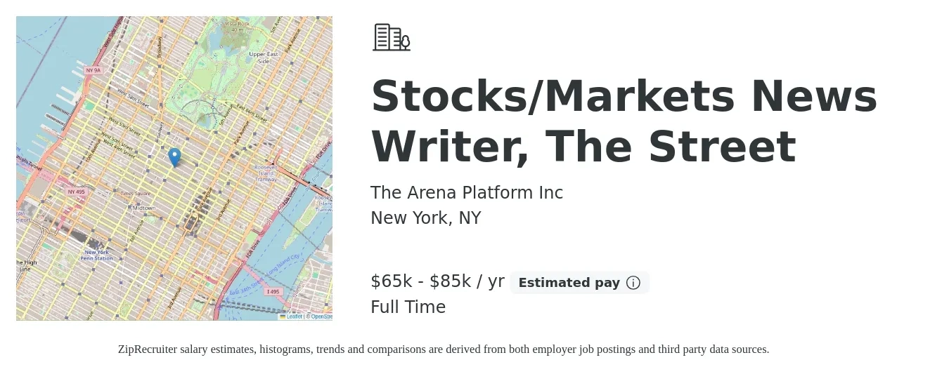 The Arena Platform Inc job posting for a Stocks/Markets News Writer, The Street in New York, NY with a salary of $65,000 to $80,000 Yearly with a map of New York location.