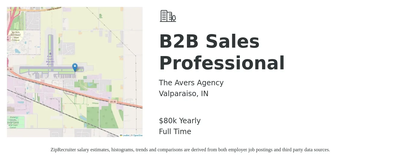 The Avers Agency job posting for a B2B Sales Professional in Valparaiso, IN with a salary of $80,000 Yearly with a map of Valparaiso location.