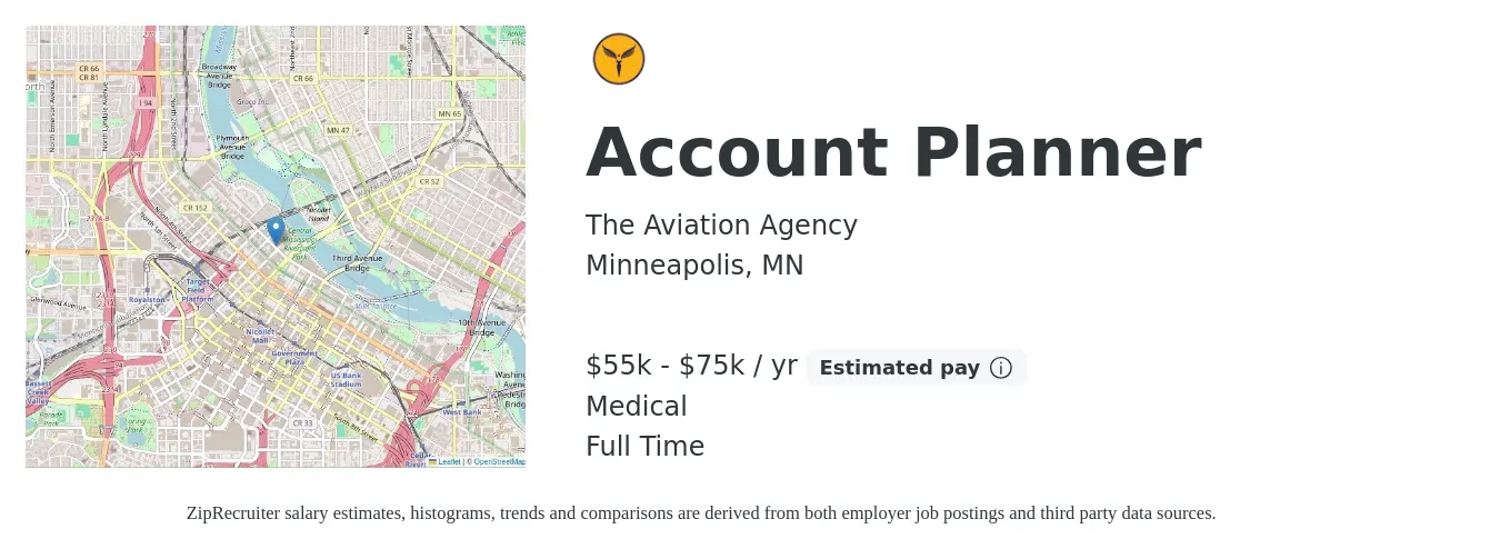 The Aviation Agency job posting for a Account Planner in Minneapolis, MN with a salary of $55,000 to $75,000 Yearly and benefits including medical with a map of Minneapolis location.