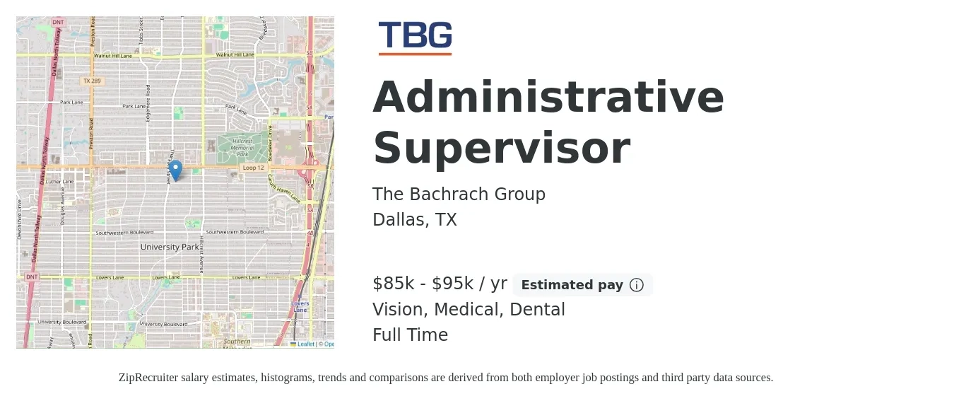 The Bachrach Group job posting for a Administrative Supervisor in Dallas, TX with a salary of $85,000 to $95,000 Yearly and benefits including life_insurance, medical, pto, retirement, vision, and dental with a map of Dallas location.