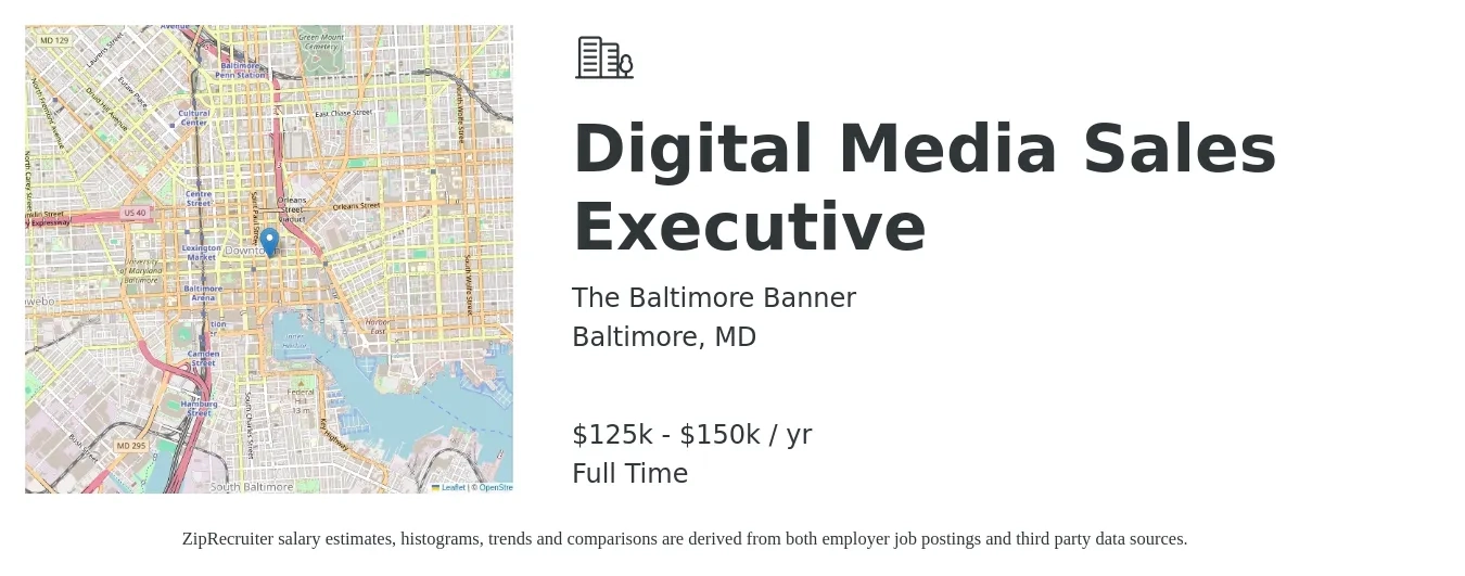 The Baltimore Banner job posting for a Digital Media Sales Executive in Baltimore, MD with a salary of $125,000 to $150,000 Yearly with a map of Baltimore location.