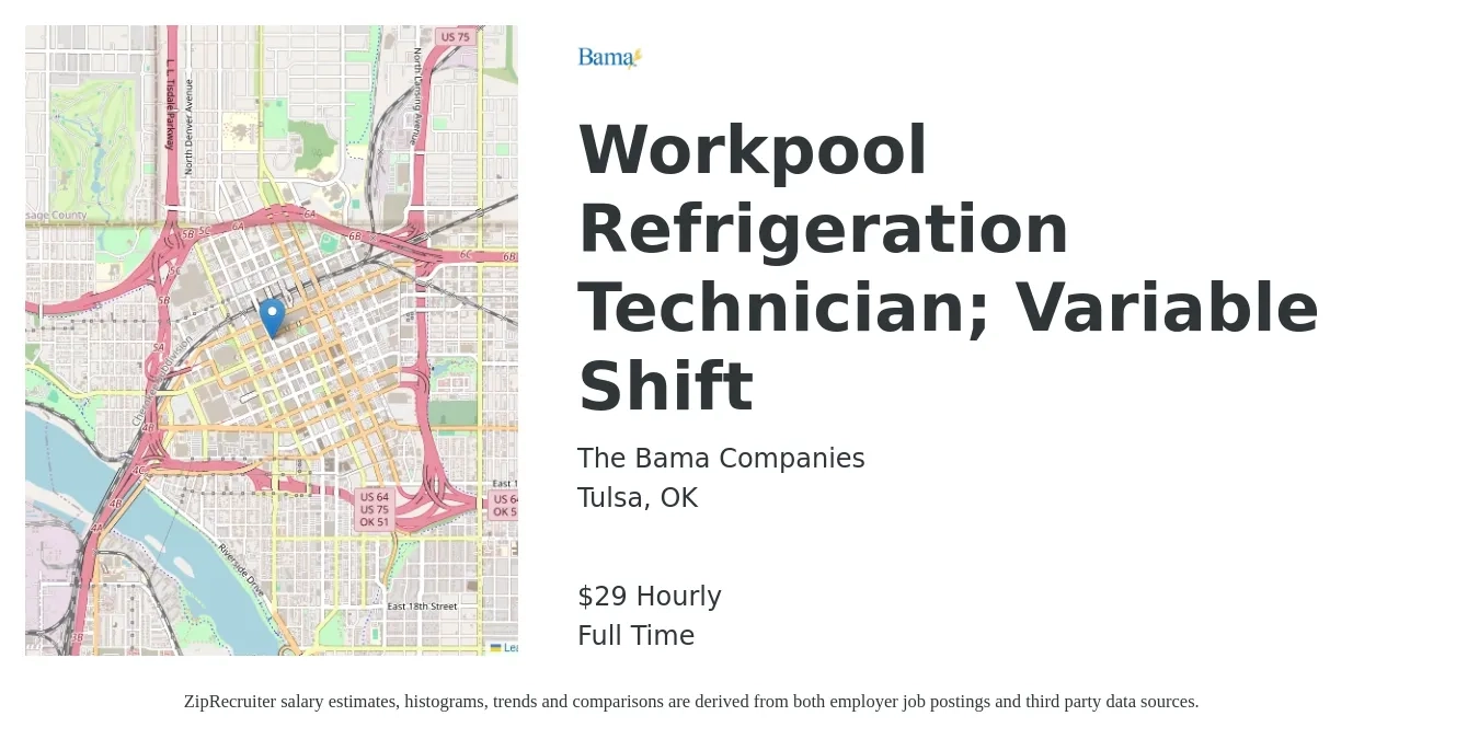 The Bama Companies job posting for a Workpool Refrigeration Technician; Variable Shift in Tulsa, OK with a salary of $30 Hourly with a map of Tulsa location.