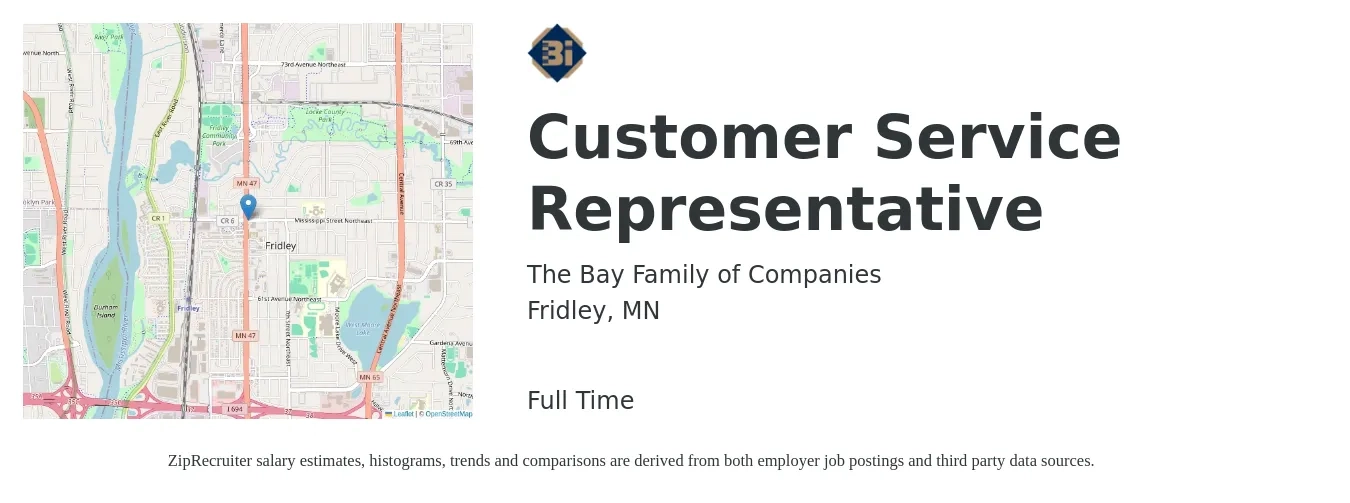 The Bay Family of Companies job posting for a Customer Service Representative in Fridley, MN with a salary of $16 to $22 Hourly with a map of Fridley location.