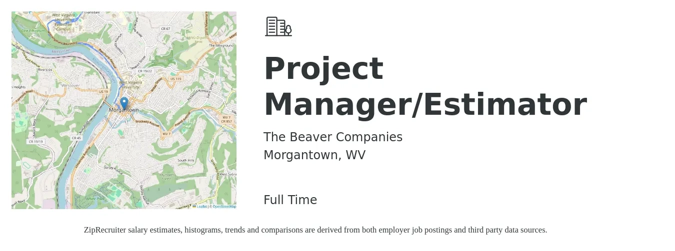 The Beaver Companies job posting for a Project Manager/Estimator in Morgantown, WV with a salary of $77,200 to $122,400 Yearly with a map of Morgantown location.