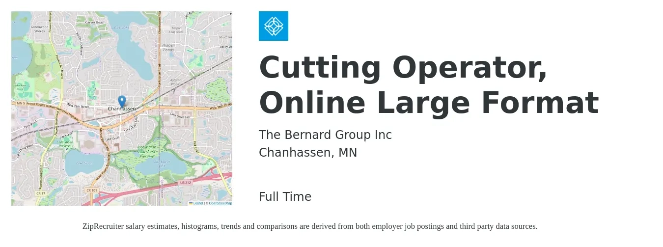 The Bernard Group Inc job posting for a Cutting Operator, Online Large Format in Chanhassen, MN with a salary of $18 to $24 Hourly with a map of Chanhassen location.