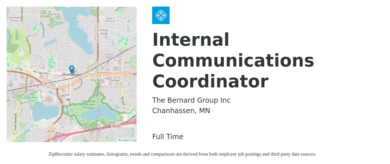 The Bernard Group Inc job posting for a Internal Communications Coordinator in Chanhassen, MN with a salary of $47,300 to $68,200 Yearly with a map of Chanhassen location.