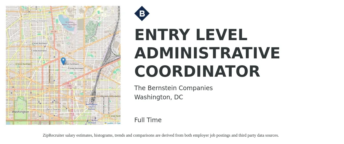 The Bernstein Companies job posting for a ENTRY LEVEL ADMINISTRATIVE COORDINATOR in Washington, DC with a salary of $22 to $32 Hourly with a map of Washington location.