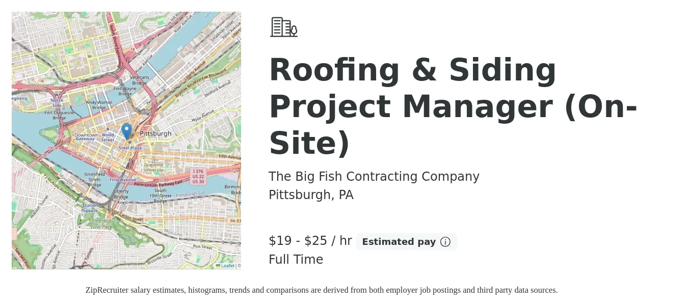 The Big Fish Contracting Company job posting for a Roofing & Siding Project Manager (On-Site) in Pittsburgh, PA with a salary of $20 to $26 Hourly with a map of Pittsburgh location.