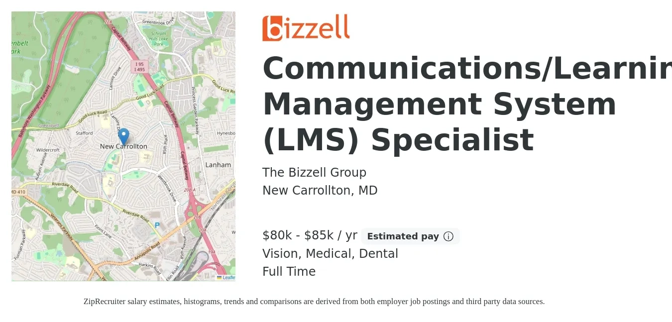 The Bizzell Group job posting for a Communications/Learning Management System (LMS) Specialist in New Carrollton, MD with a salary of $80,000 to $85,000 Yearly and benefits including retirement, vision, dental, life_insurance, medical, and pto with a map of New Carrollton location.