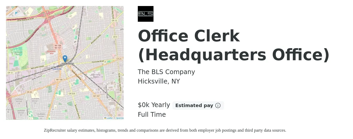 The BLS Company job posting for a Office Clerk (Headquarters Office) in Hicksville, NY with a salary of $18 to $20 Yearly with a map of Hicksville location.
