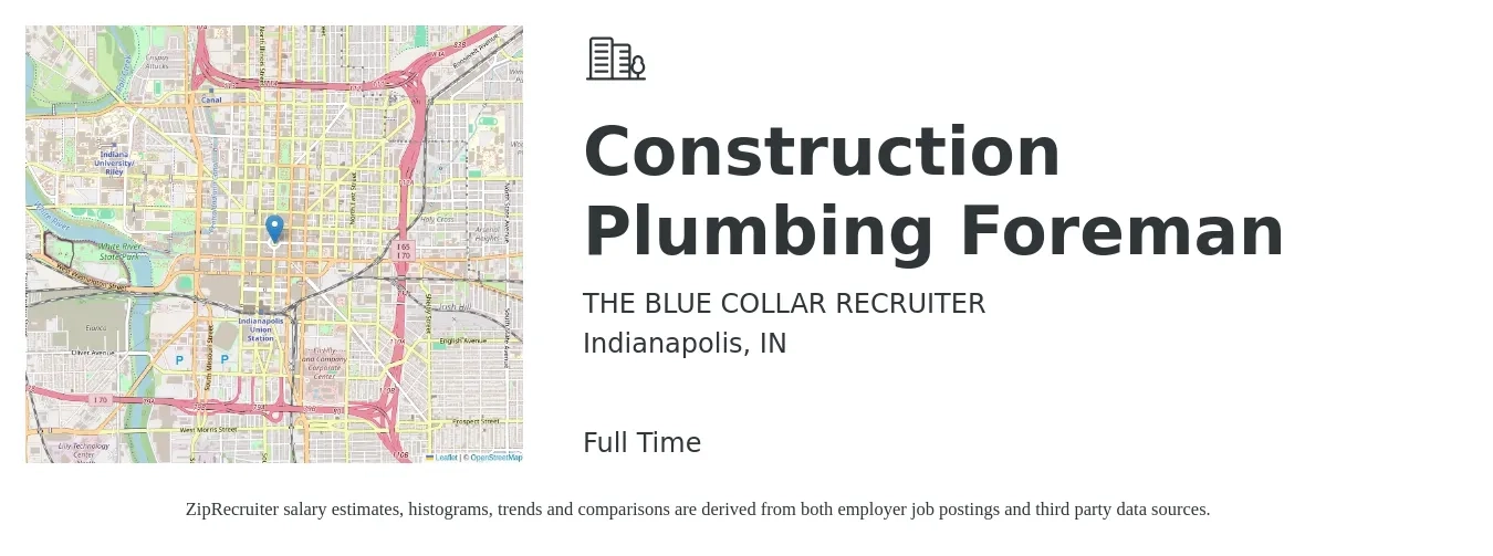 THE BLUE COLLAR RECRUITER job posting for a Construction Plumbing Foreman in Indianapolis, IN with a salary of $30 to $43 Hourly with a map of Indianapolis location.