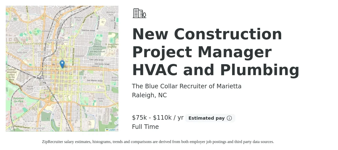 The Blue Collar Recruiter of Marietta job posting for a New Construction Project Manager HVAC and Plumbing in Raleigh, NC with a salary of $75,000 to $110,000 Yearly with a map of Raleigh location.
