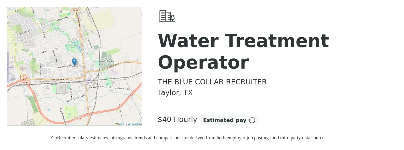 THE BLUE COLLAR RECRUITER job posting for a Water Treatment Operator in Taylor, TX with a salary of $20 to $34 Hourly with a map of Taylor location.