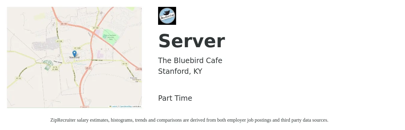 The Bluebird Cafe job posting for a Server in Stanford, KY with a salary of $9 to $15 Hourly with a map of Stanford location.