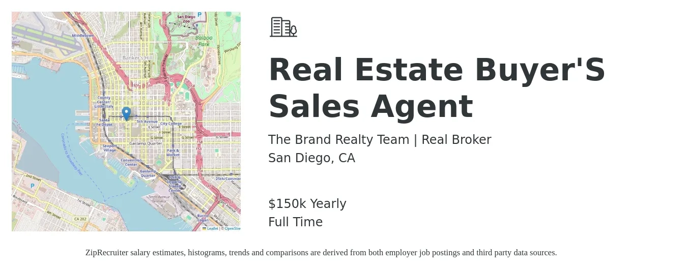 The Brand Realty Team | Real Broker job posting for a Real Estate Buyer'S Sales Agent in San Diego, CA with a salary of $150,000 Yearly with a map of San Diego location.