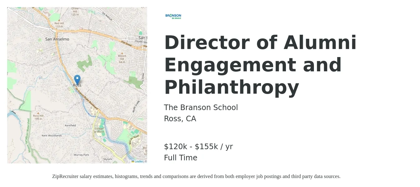 The Branson School job posting for a Director of Alumni Engagement and Philanthropy in Ross, CA with a salary of $120,000 to $155,000 Yearly with a map of Ross location.
