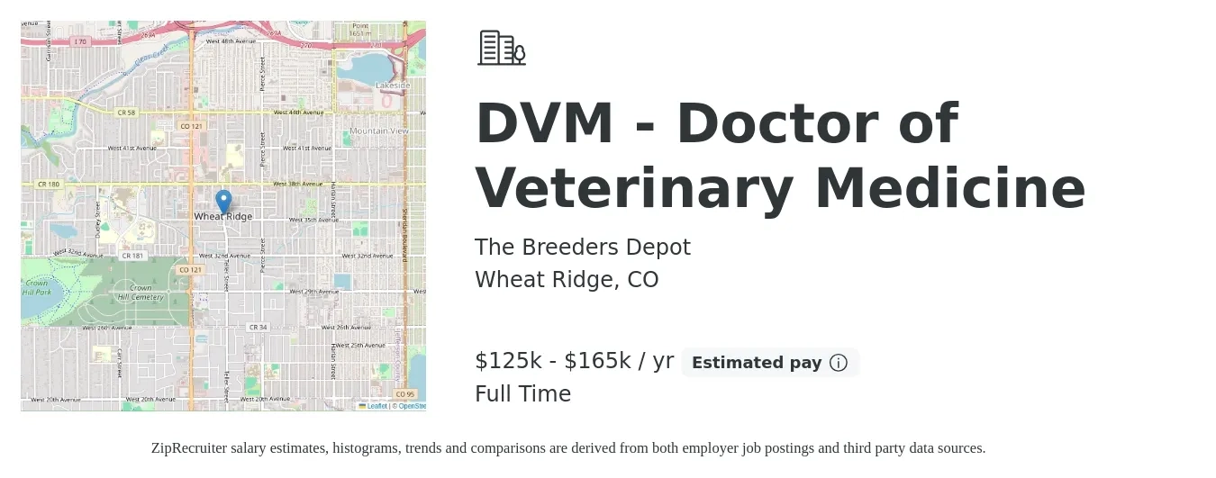 The Breeders Depot job posting for a DVM - Doctor of Veterinary Medicine in Wheat Ridge, CO with a salary of $125,000 to $165,000 Yearly with a map of Wheat Ridge location.