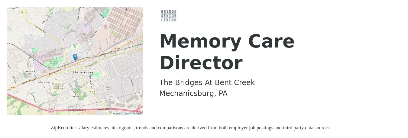 The Bridges At Bent Creek job posting for a Memory Care Director in Mechanicsburg, PA with a salary of $55,000 to $60,000 Yearly with a map of Mechanicsburg location.