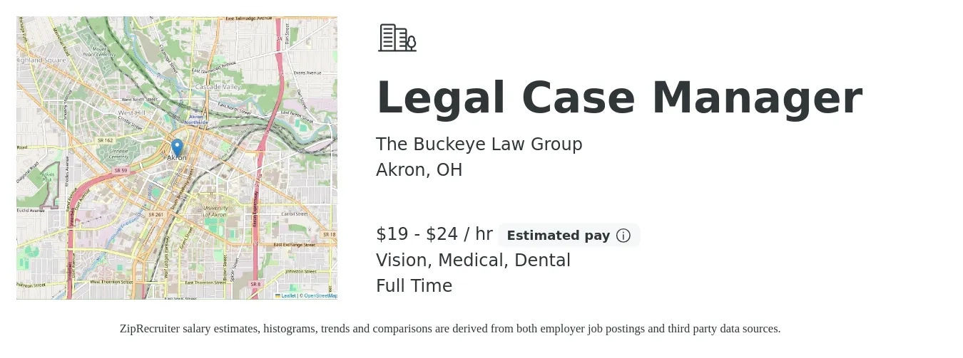 The Buckeye Law Group job posting for a Legal Case Manager in Akron, OH with a salary of $20 to $25 Hourly and benefits including retirement, vision, dental, life_insurance, and medical with a map of Akron location.