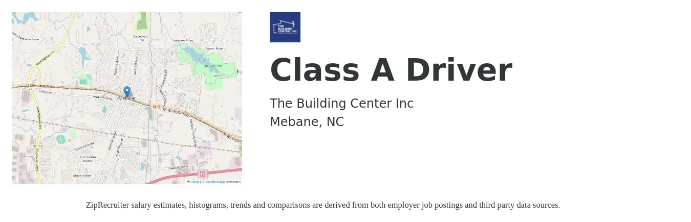 The Building Center Inc job posting for a Class A Driver in Mebane, NC with a salary of $22 to $37 Hourly with a map of Mebane location.