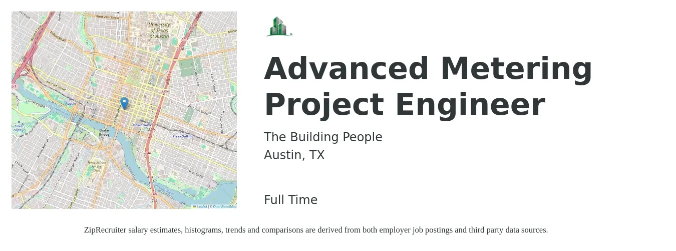 The Building People job posting for a Advanced Metering Project Engineer in Austin, TX with a salary of $73,300 to $102,600 Yearly with a map of Austin location.