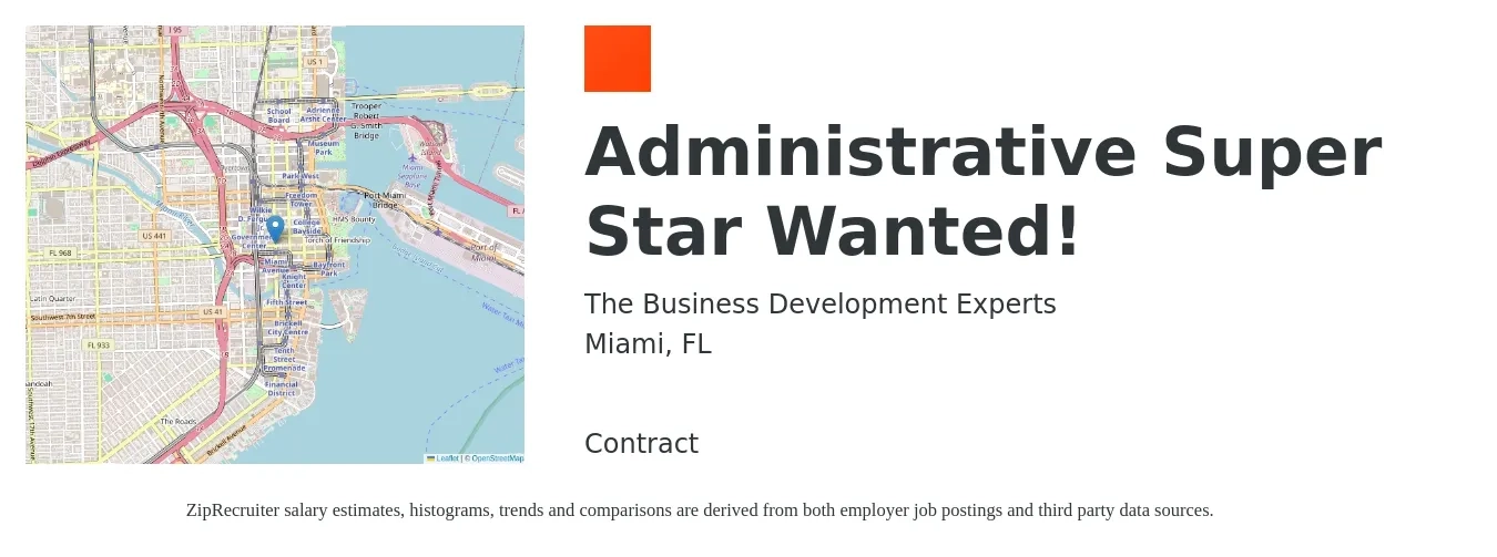 The Business Development Experts job posting for a Administrative Super Star Wanted! in Miami, FL with a salary of $17 to $23 Hourly with a map of Miami location.
