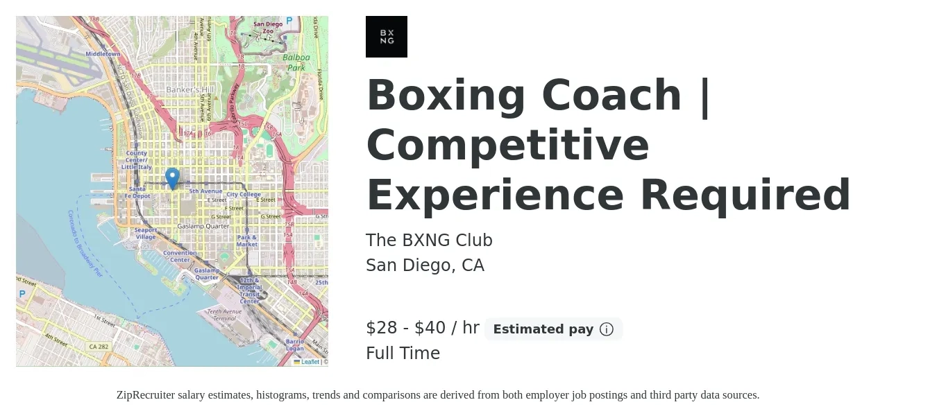 The BXNG Club job posting for a Boxing Coach | Competitive Experience Required in San Diego, CA with a salary of $30 to $42 Hourly with a map of San Diego location.