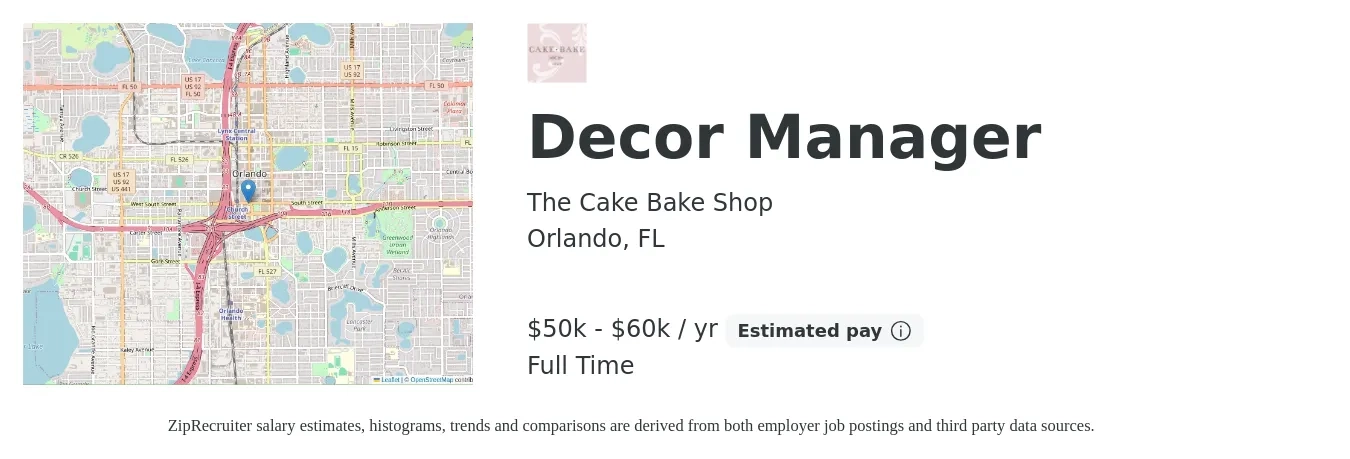 The Cake Bake Shop job posting for a Decor Manager in Orlando, FL with a salary of $50,000 to $60,000 Yearly with a map of Orlando location.