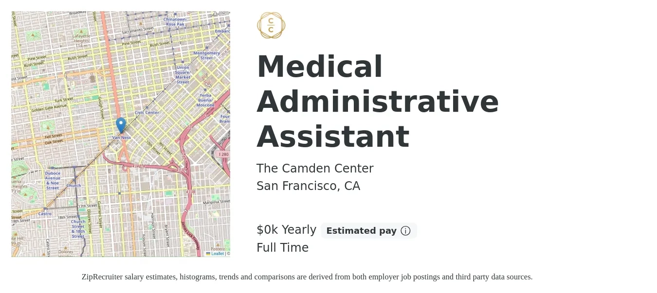 The Camden Center job posting for a Medical Administrative Assistant in San Francisco, CA with a salary of $21 to $30 Yearly with a map of San Francisco location.