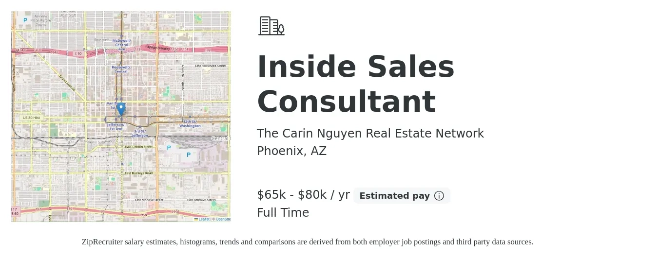 The Carin Nguyen Real Estate Network job posting for a Inside Sales Consultant in Phoenix, AZ with a salary of $65,000 to $80,000 Yearly with a map of Phoenix location.