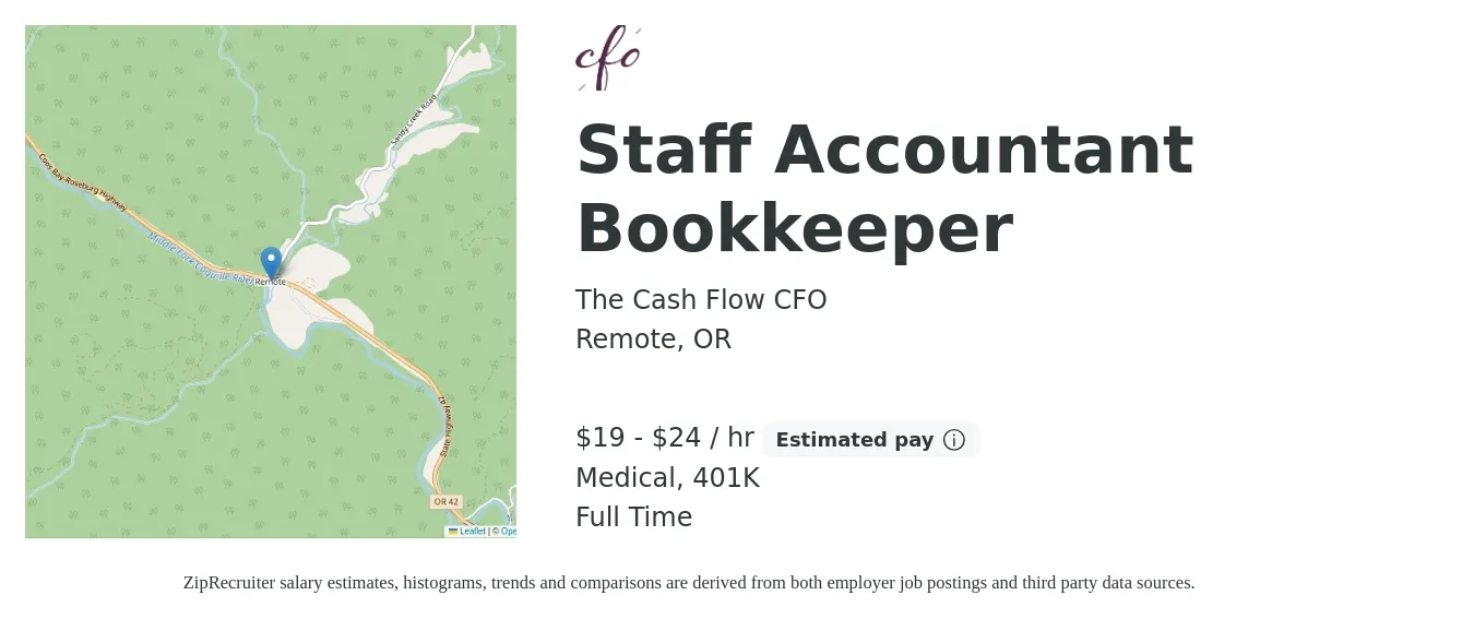 The Cash Flow CFO job posting for a Staff Accountant Bookkeeper in Remote, OR with a salary of $20 to $25 Hourly and benefits including medical, and 401k with a map of Remote location.