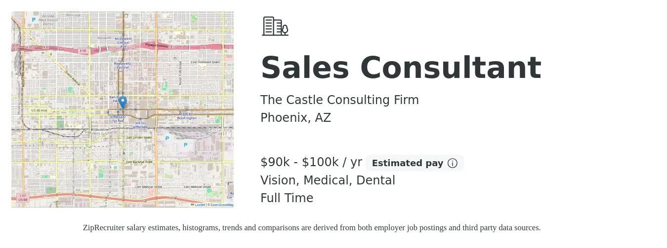 The Castle Consulting Firm job posting for a Sales Consultant in Phoenix, AZ with a salary of $90,000 to $100,000 Yearly and benefits including dental, life_insurance, medical, pto, retirement, and vision with a map of Phoenix location.