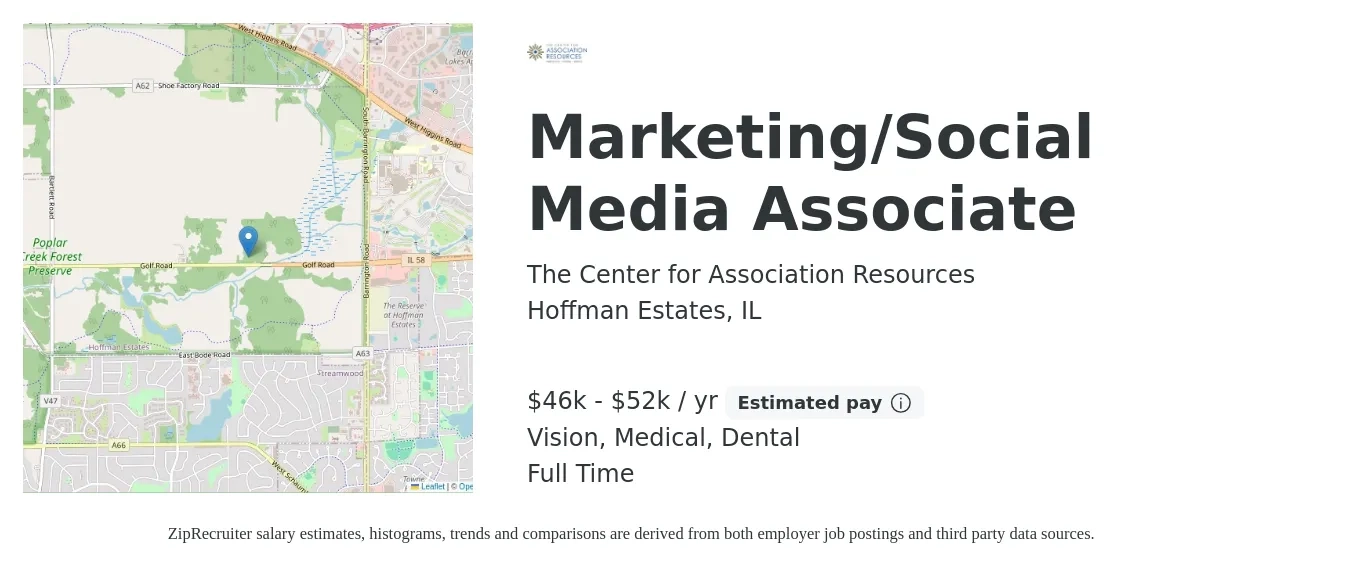 The Center for Association Resources job posting for a Marketing/Social Media Associate in Hoffman Estates, IL with a salary of $46,000 to $52,000 Yearly and benefits including dental, life_insurance, medical, pto, retirement, and vision with a map of Hoffman Estates location.
