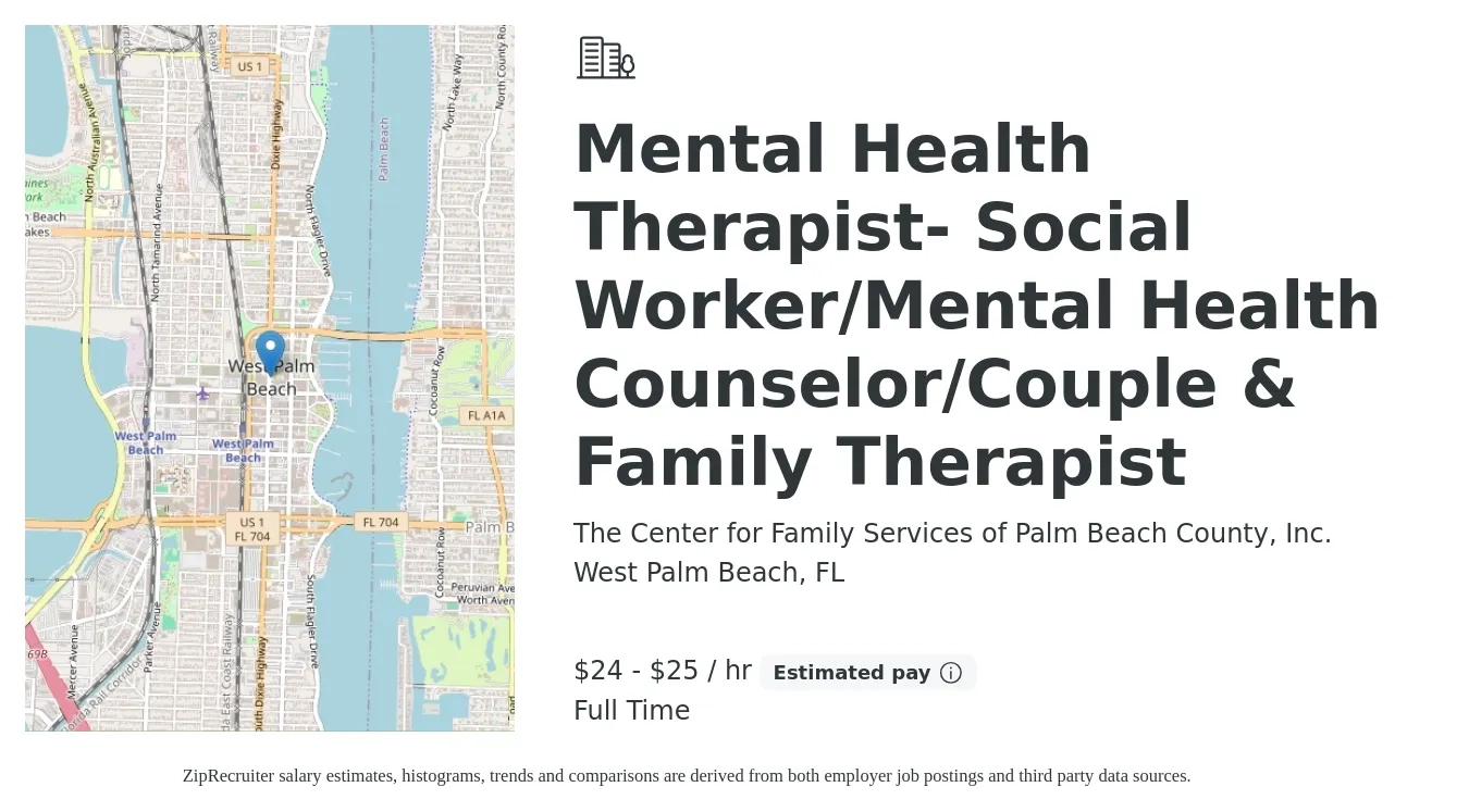 The Center for Family Services of Palm Beach County, Inc. job posting for a Mental Health Therapist- Social Worker/Mental Health Counselor/Couple & Family Therapist in West Palm Beach, FL with a salary of $54,000 to $55,000 Yearly with a map of West Palm Beach location.