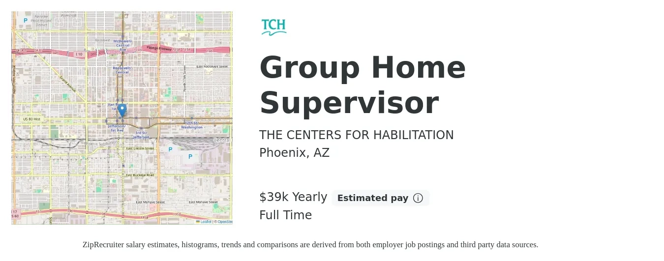 THE CENTERS FOR HABILITATION job posting for a Group Home Supervisor in Phoenix, AZ with a salary of $39,520 Yearly with a map of Phoenix location.