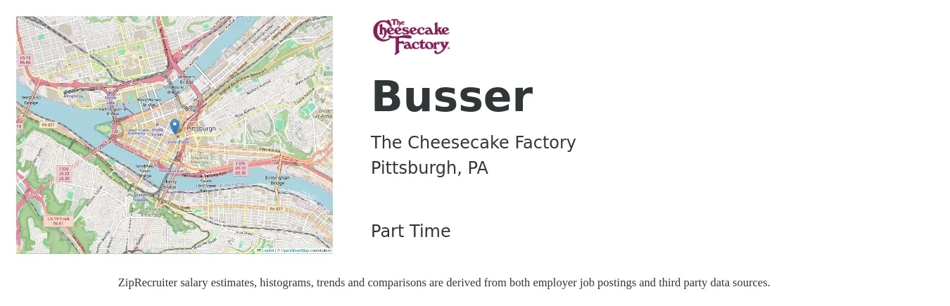 The Cheesecake Factory job posting for a Busser in Pittsburgh, PA with a salary of $10 to $15 Hourly with a map of Pittsburgh location.